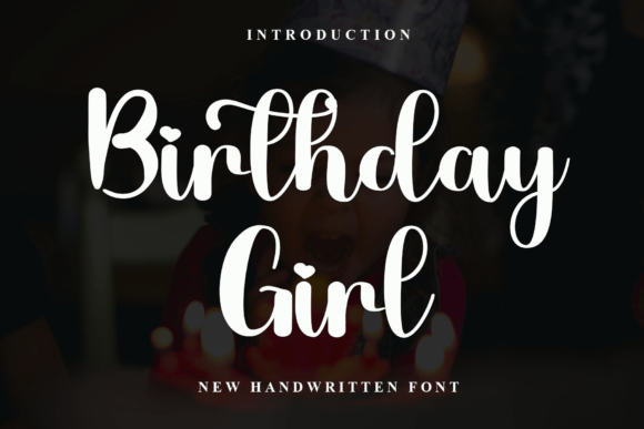 Birthday Girl Font: A Playful Handwritten Typeface for Digital Charm