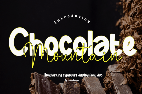 Chocolate Mountain: A Handwritten Script Font That Feels Like Home