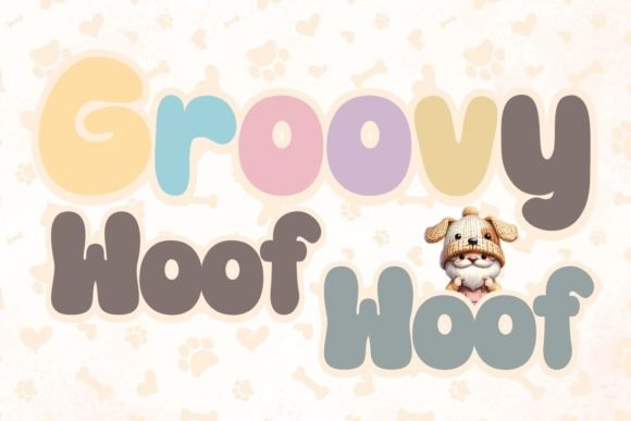 Groovy Woof Woof: A Playful Handwritten Font for Warm, Human Branding