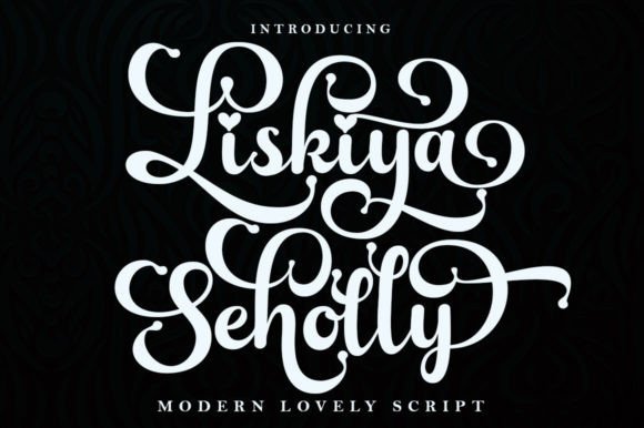 Liskiya Seholly: A Warm, Modern Script Font for Digital Branding