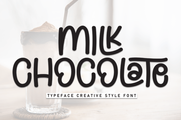 Milk Chocolate Font: Playful, Friendly & Perfect for Handmade Labels
