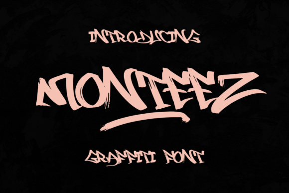 Monteez: A Brush Graffiti Font for Digital Design